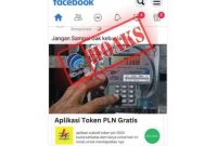 Unggahan hoaks yang menunjukan aplikasi subsidi token PLN 2023, setelah mengunggah aplikasi tersebut, pengguna bisa mendapatkan token gratis. Faktanya, tidak ada pengumuman resmi terkait aplikasi PLN tersebut. Foto: Facebook/ANTARA 