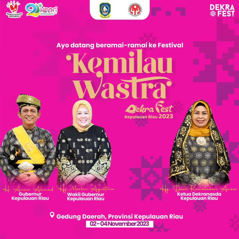 Dekranasda Provinsi Kepulauan Riau (Kepri) akan menggelar event Dekra Fest tahun 2023 dengan tema 