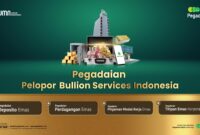 Menyambut Tahun Baru 2025 PT Pegadaian mendapat kado spesial berupa izin menjalankan kegiatan usaha bulion yang dikeluarkan oleh Otoritas Jasa Keuangan (OJK), melalui surat Persetujuan Penyelenggaraan Kegiatan Usaha Bulion PT Pegadaian dengan nomor surat S-325/PL.02/2024. Foto: Pegadaian
