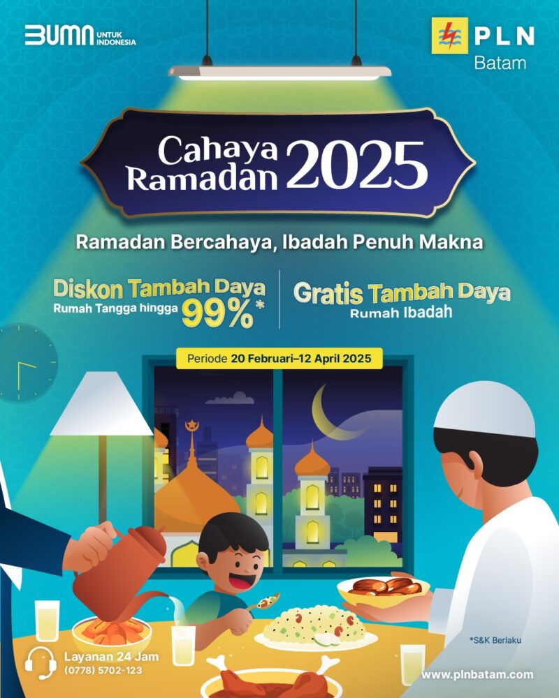 PT PLN Batam kembali menghadirkan promo tambah daya listrik kepada pelanggan melalui program “Cahaya Ramadan 2025”. Foto: INIKEPRI.COM/PLN Batam