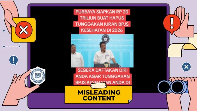Tangkapan Layar Hoaks tentang endaftaran Program Penghapusan Tunggakan BPJS Kesehatan dari Purbaya yang Siapkan 20 Triliun. Foto: turnbackhoax.id