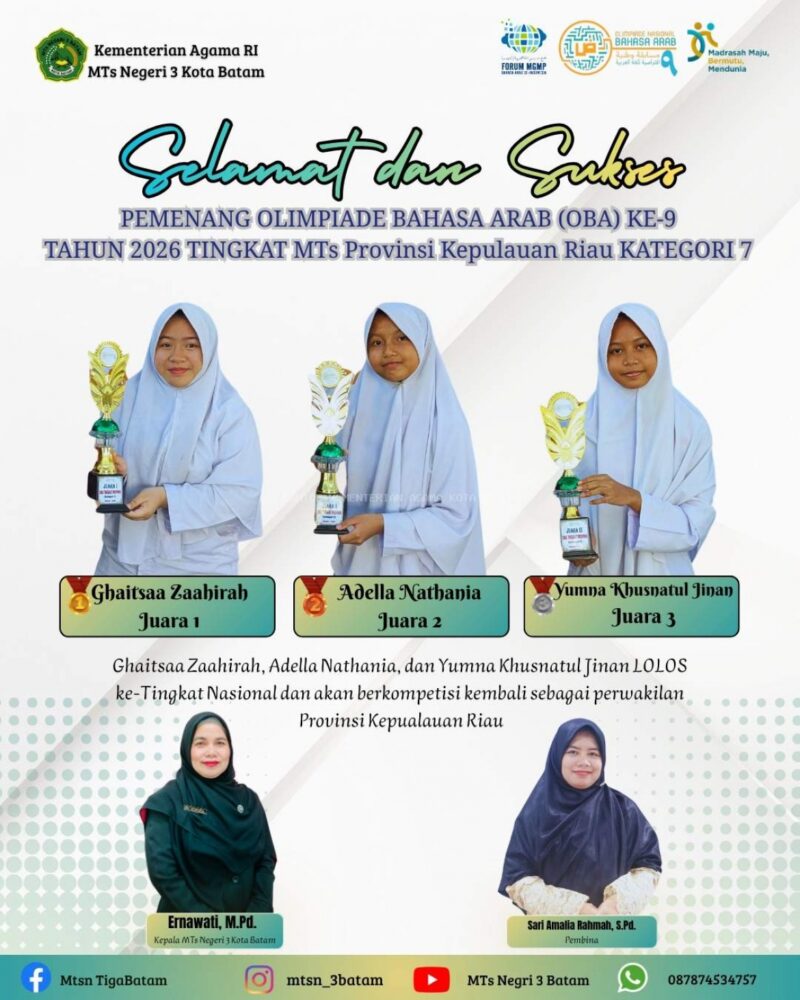 Madrasah Tsanawiyah Negeri (MTsN) 3 Kota Batam yang tampil dominan dalam Olimpiade Bahasa Arab (OBA) Ke-9 Tahun 2026 tingkat Provinsi Kepulauan Riau. Foto: Istimewa